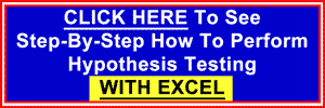 Click Here To See How To Do Hypothesis Tests in Excel